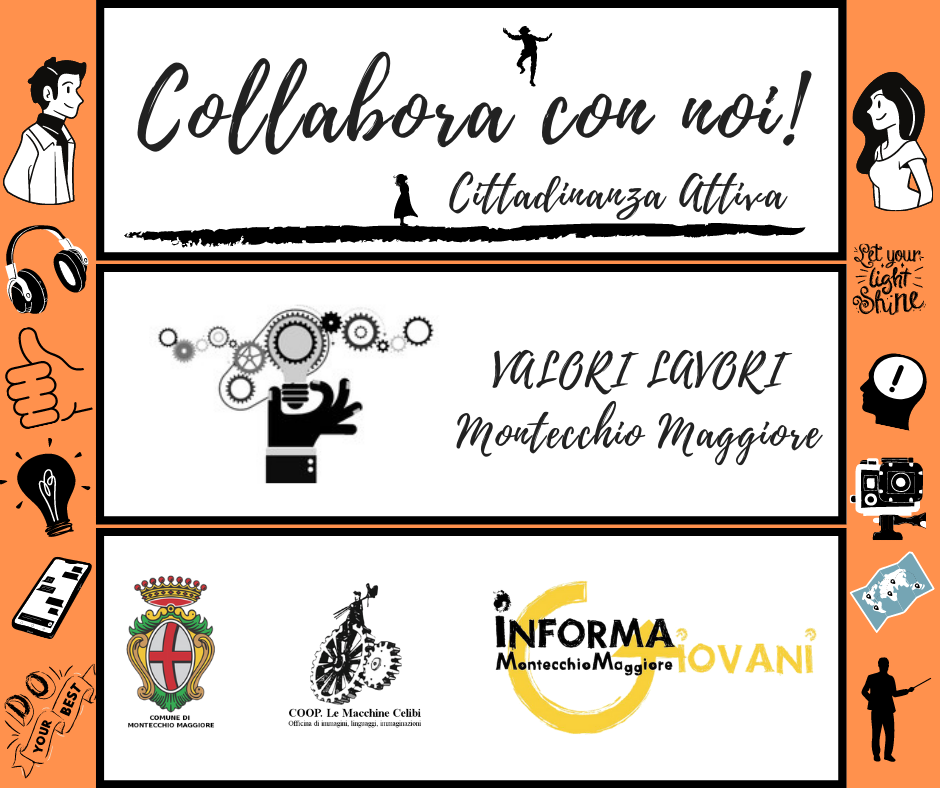 PROGETTO CITTADINANZA ATTIVA E VALORI LAVORI Progetto Giovani Montecchio Maggiore PROGETTO CITTADINANZA ATTIVA E VALORI LAVORI Progetto Giovani Montecchio Maggiore