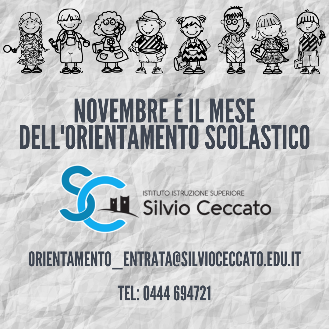 Novembre è il mese dell'orientamento scolastico. Silvio Ceccato Progetto Giovani Montecchio Maggiore Novembre è il mese dell'orientamento scolastico. Silvio Ceccato Progetto Giovani Montecchio Maggiore