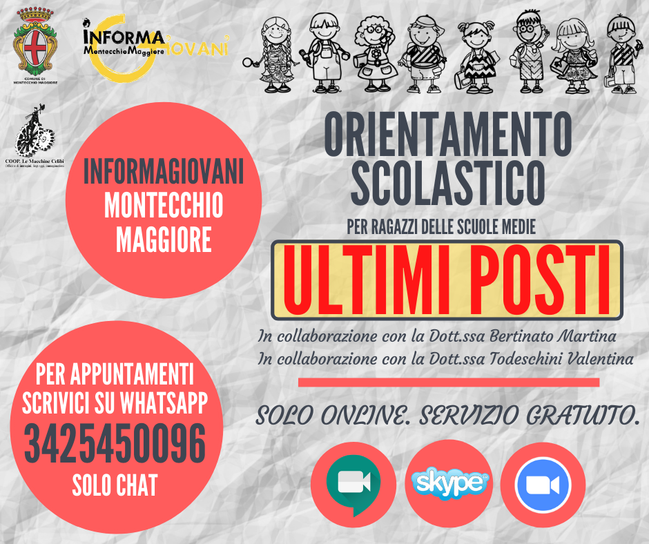 Servizio di orientamento scolastico. ULTIMI POSTI Progetto Giovani Montecchio Maggiore