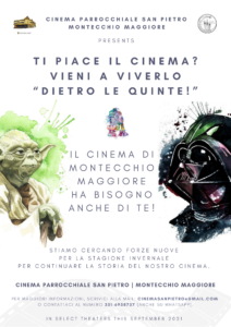 IL CINEMA DI MONTECCHIO MAGGIORE HA BISOGNO ANCHE DI TE! Progetto Giovani Montecchio Maggiore