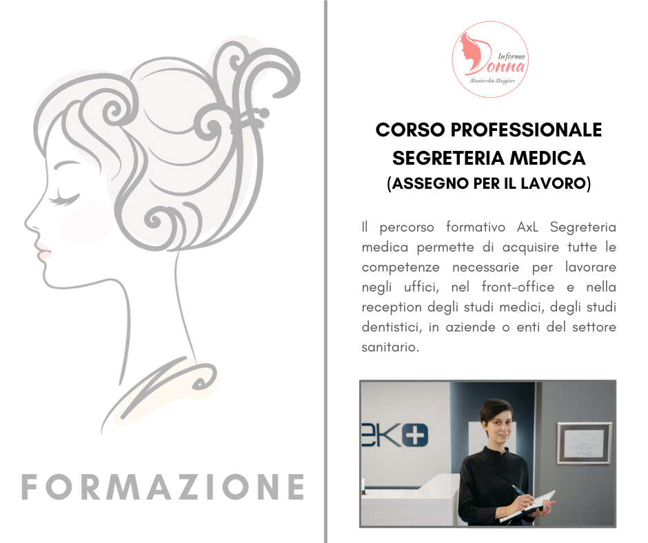 INFORMA DONNA : Corso professionale AxL Segreteria medica Progetto Giovani Montecchio Maggiore
