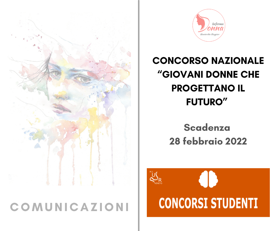INFORMA DONNA : Concorso Nazionale “Giovani donne che progettano il futuro” Progetto Giovani Montecchio Maggiore