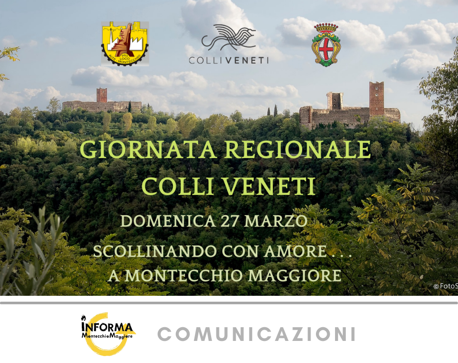 Giornata regionale colli veneti Progetto Giovani Montecchio Maggiore Giornata regionale colli veneti Progetto Giovani Montecchio Maggiore