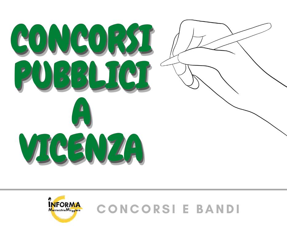 Concorsi pubblici in provincia di Vicenza Progetto Giovani Montecchio Maggiore Concorsi pubblici in provincia di Vicenza Progetto Giovani Montecchio Maggiore