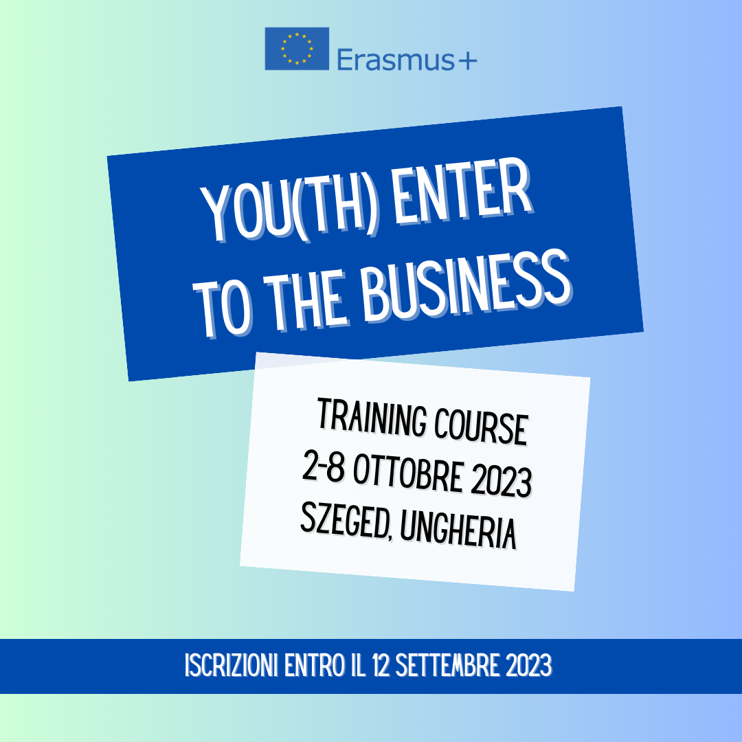 You(th) Enter to the business | Corso di formazione Erasmus+ Progetto Giovani Montecchio Maggiore