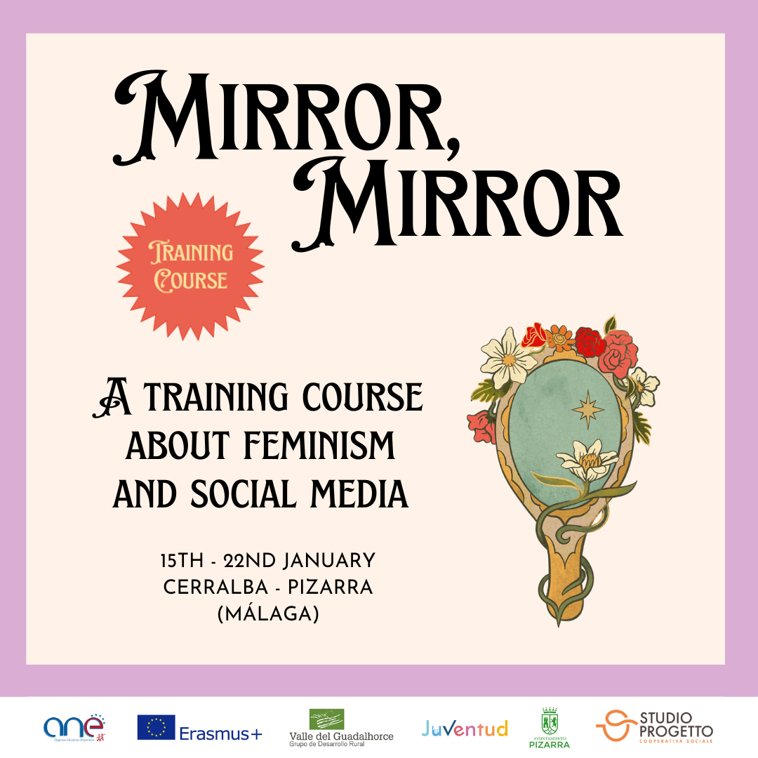 MIRROR, MIRROR - TRAINING COURSE SUL FEMMINISMO IN SPAGNA Progetto Giovani Montecchio Maggiore