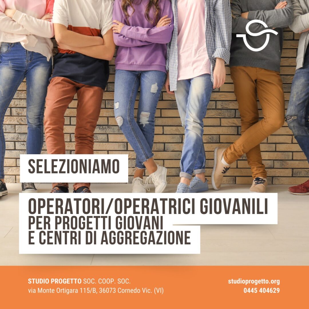 CERCASI OPERATORE GIOVANILE PER PROGETTI GIOVANI E CENTRI DI AGGREGAZIONE Progetto Giovani Montecchio Maggiore